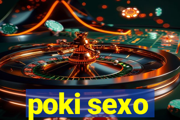 poki sexo